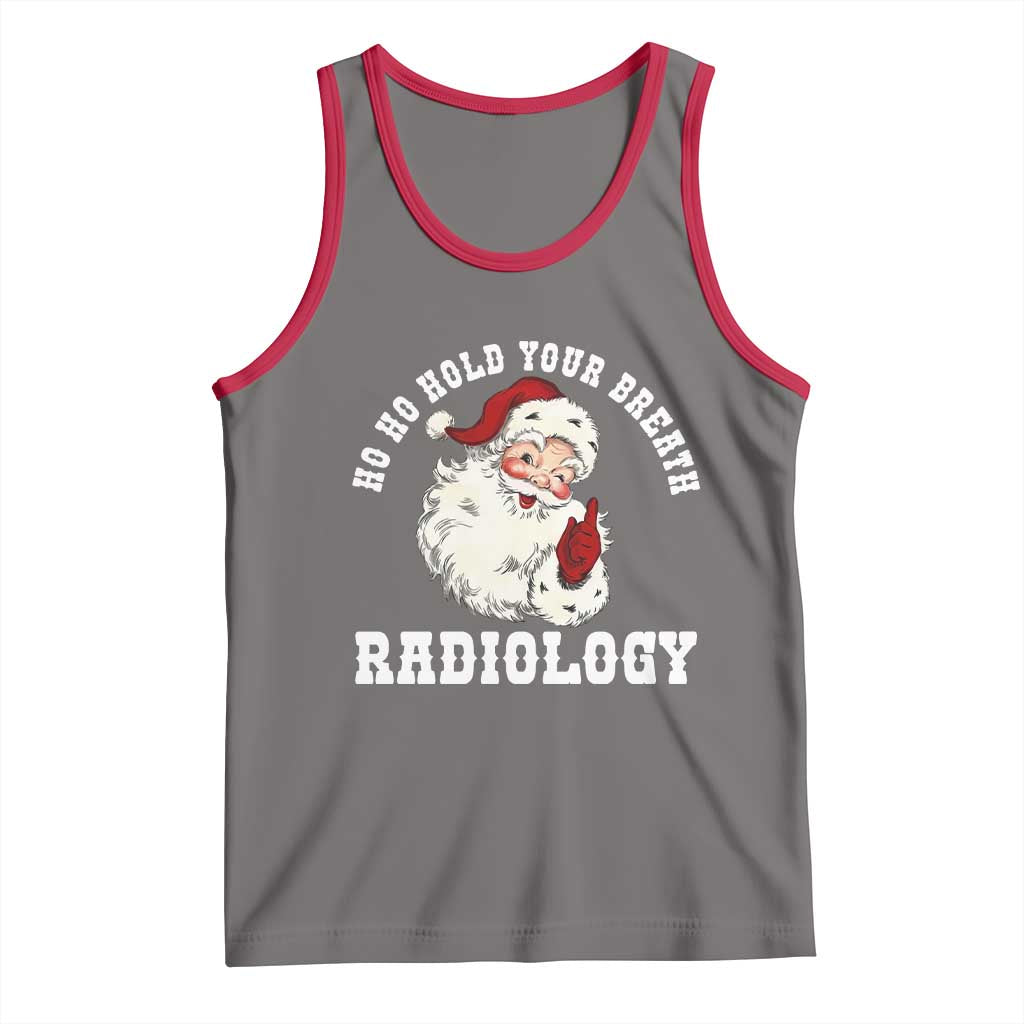 Funny Santa Christmas Tank Top Ho Ho Hold Your Breath Radiolocy Dept - Wonder Print Shop