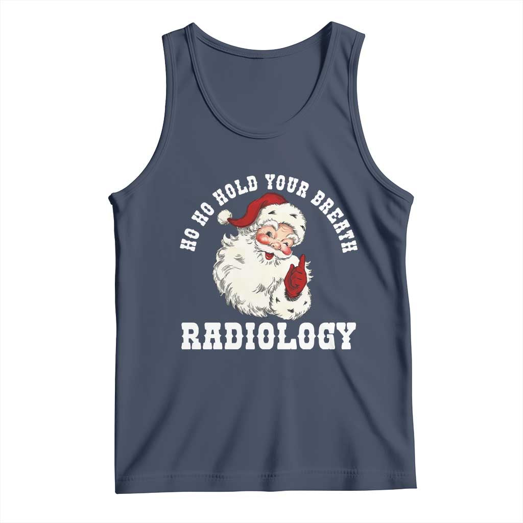 Funny Santa Christmas Tank Top Ho Ho Hold Your Breath Radiolocy Dept - Wonder Print Shop
