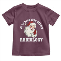 Funny Santa Christmas Toddler T Shirt Ho Ho Hold Your Breath Radiolocy Dept - Wonder Print Shop