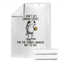 I Do Not Get Enough Credit For The Things I Manage Not To Say Throw Blanket Funny Frog Sarcastic Adult Humor - Wonder Print Shop