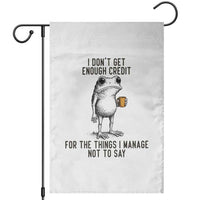 I Do Not Get Enough Credit For The Things I Manage Not To Say Garden Flag Funny Frog Sarcastic Adult Humor - Wonder Print Shop