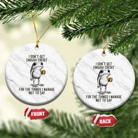 I Do Not Get Enough Credit For The Things I Manage Not To Say Ceramic Ornament Funny Frog Sarcastic Adult Humor - Wonder Print Shop