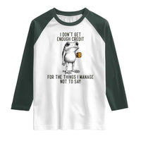 I Do Not Get Enough Credit For The Things I Manage Not To Say Raglan Shirt Funny Frog Sarcastic Adult Humor - Wonder Print Shop
