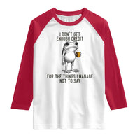 I Do Not Get Enough Credit For The Things I Manage Not To Say Raglan Shirt Funny Frog Sarcastic Adult Humor - Wonder Print Shop