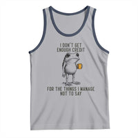 I Do Not Get Enough Credit For The Things I Manage Not To Say Tank Top Funny Frog Sarcastic Adult Humor - Wonder Print Shop