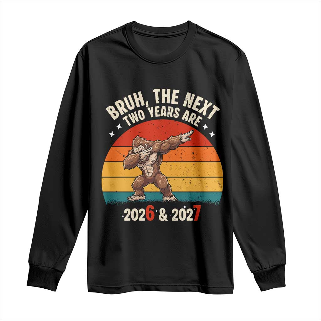 67 New Year Long Sleeve Shirt Funny Six Seven Bruh Bigfoot Meme - Wonder Print Shop