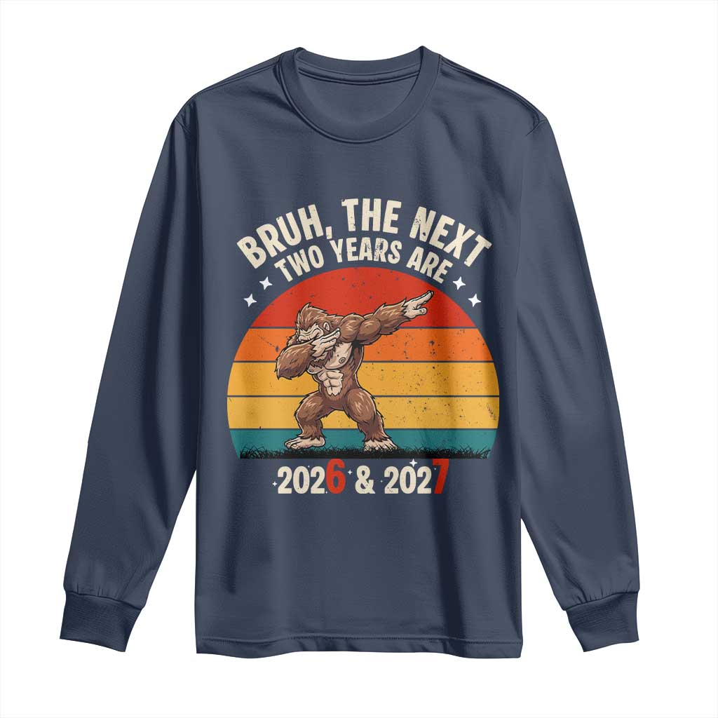 67 New Year Long Sleeve Shirt Funny Six Seven Bruh Bigfoot Meme - Wonder Print Shop