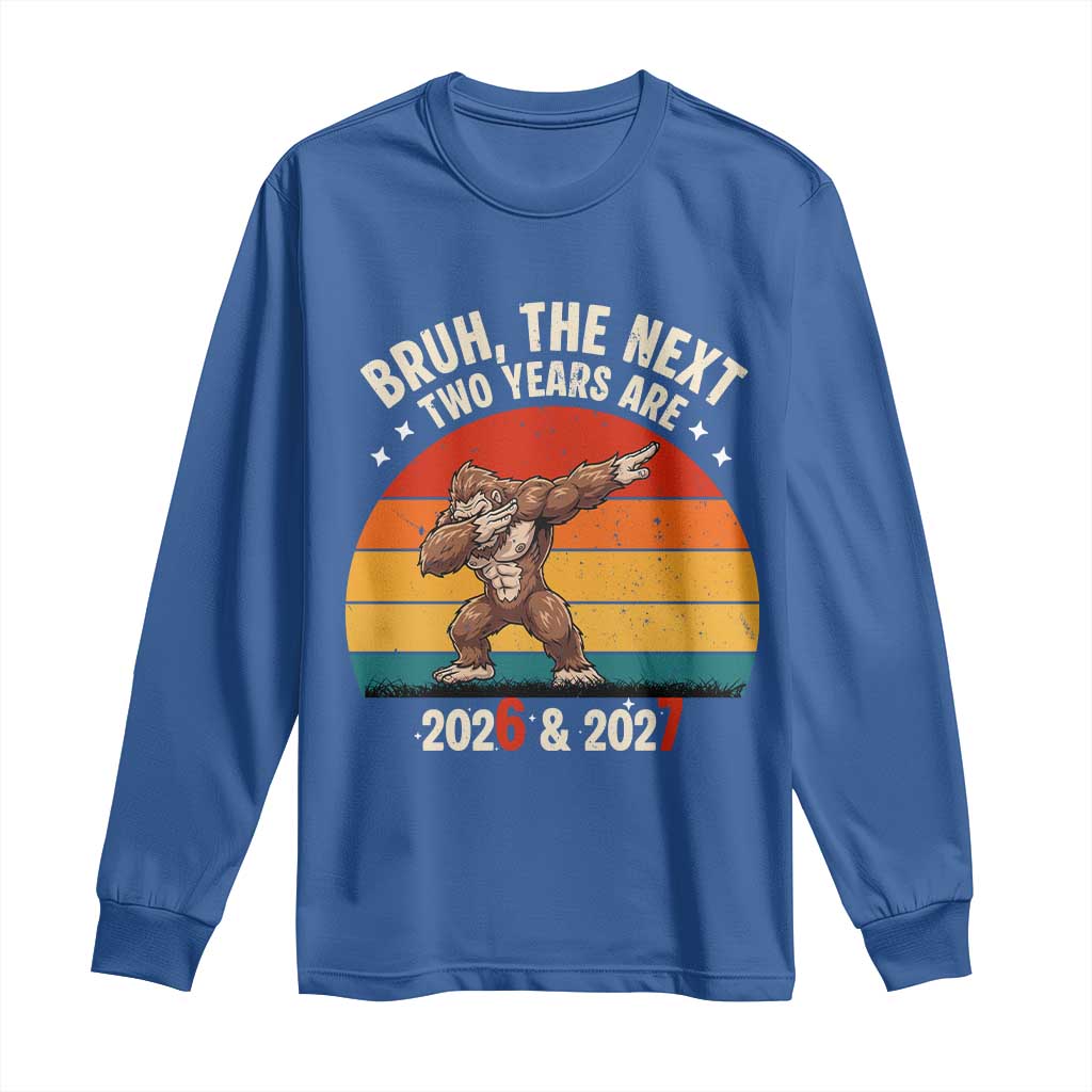 67 New Year Long Sleeve Shirt Funny Six Seven Bruh Bigfoot Meme - Wonder Print Shop