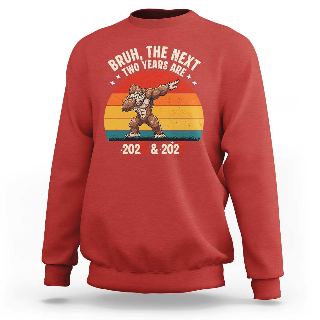 67 New Year Sweatshirt Funny Six Seven Bruh Bigfoot Meme - Wonder Print Shop