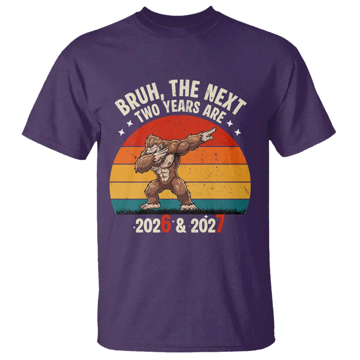 67 New Year T Shirt Funny Six Seven Bruh Bigfoot Meme - Wonder Print Shop