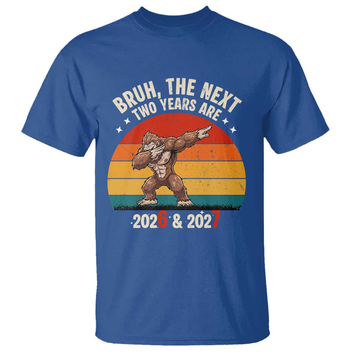 67 New Year T Shirt Funny Six Seven Bruh Bigfoot Meme - Wonder Print Shop