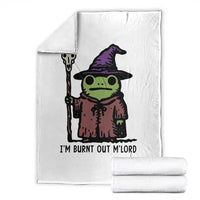 I Am Burnt Out M'lord Throw Blanket Funny Wizard Frog Meme - Wonder Print Shop