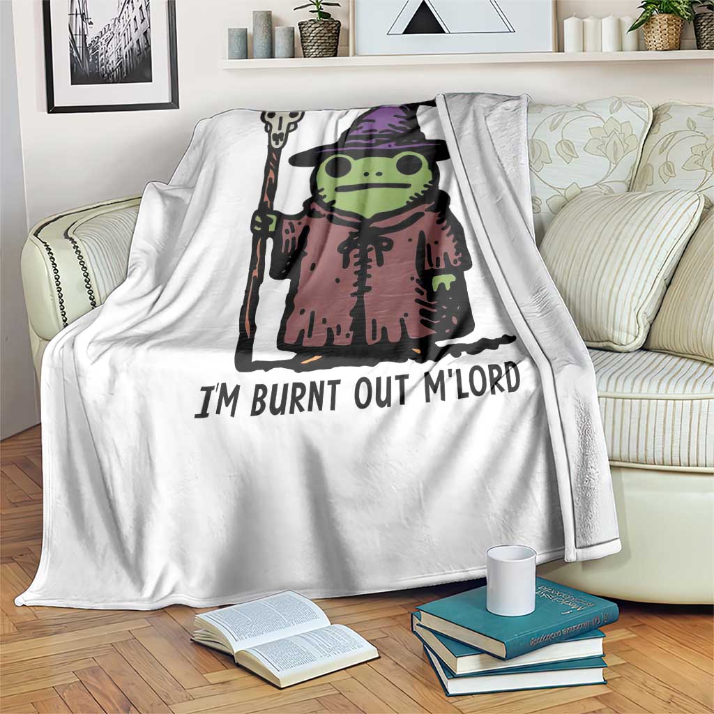 I Am Burnt Out M'lord Throw Blanket Funny Wizard Frog Meme - Wonder Print Shop