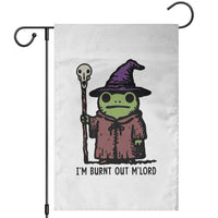I Am Burnt Out M'lord Garden Flag Funny Wizard Frog Meme - Wonder Print Shop