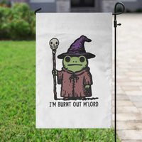 I Am Burnt Out M'lord Garden Flag Funny Wizard Frog Meme - Wonder Print Shop