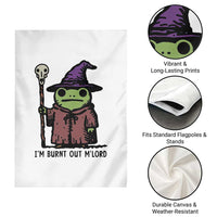 I Am Burnt Out M'lord Garden Flag Funny Wizard Frog Meme - Wonder Print Shop