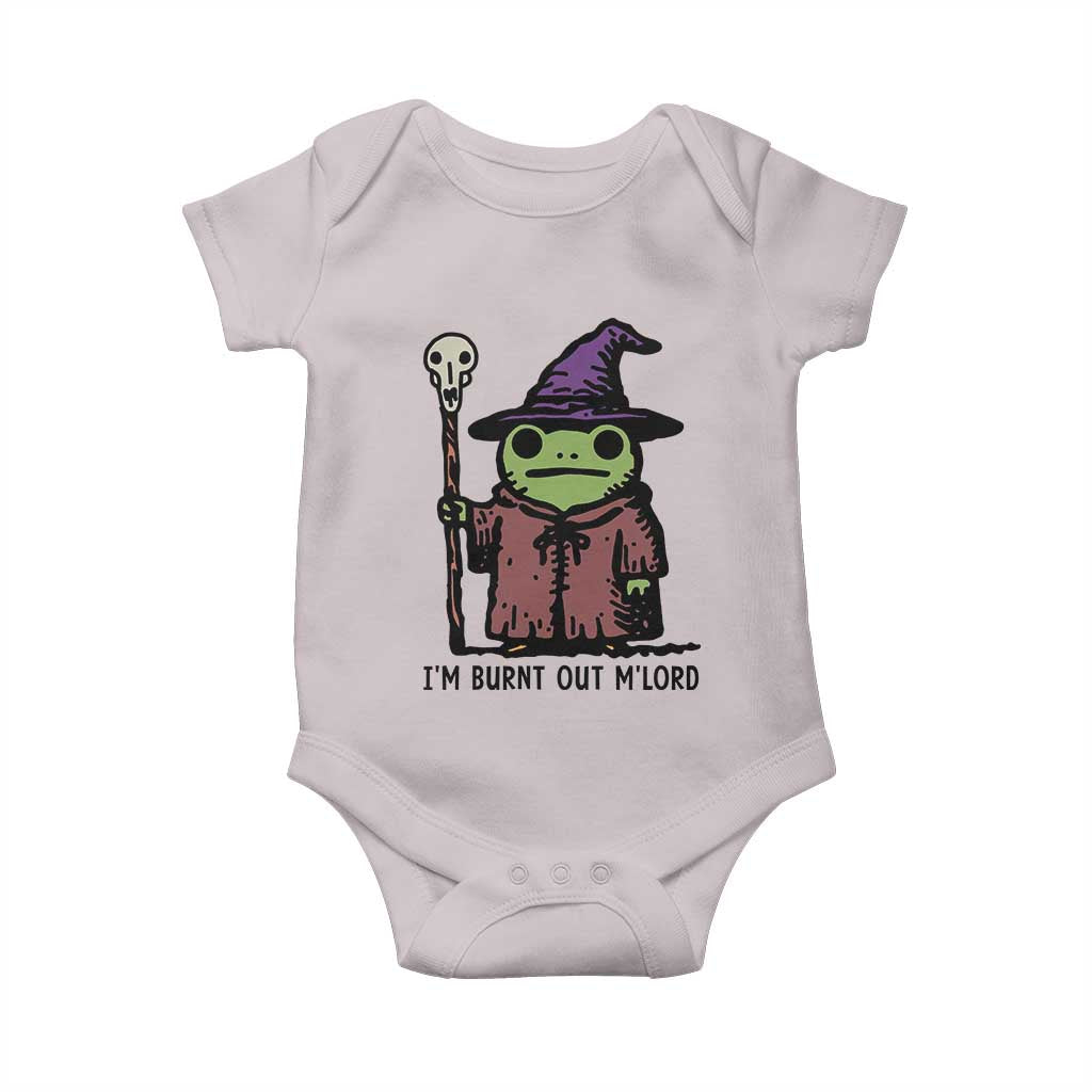 I Am Burnt Out M'lord Baby Onesie Funny Wizard Frog Meme - Wonder Print Shop