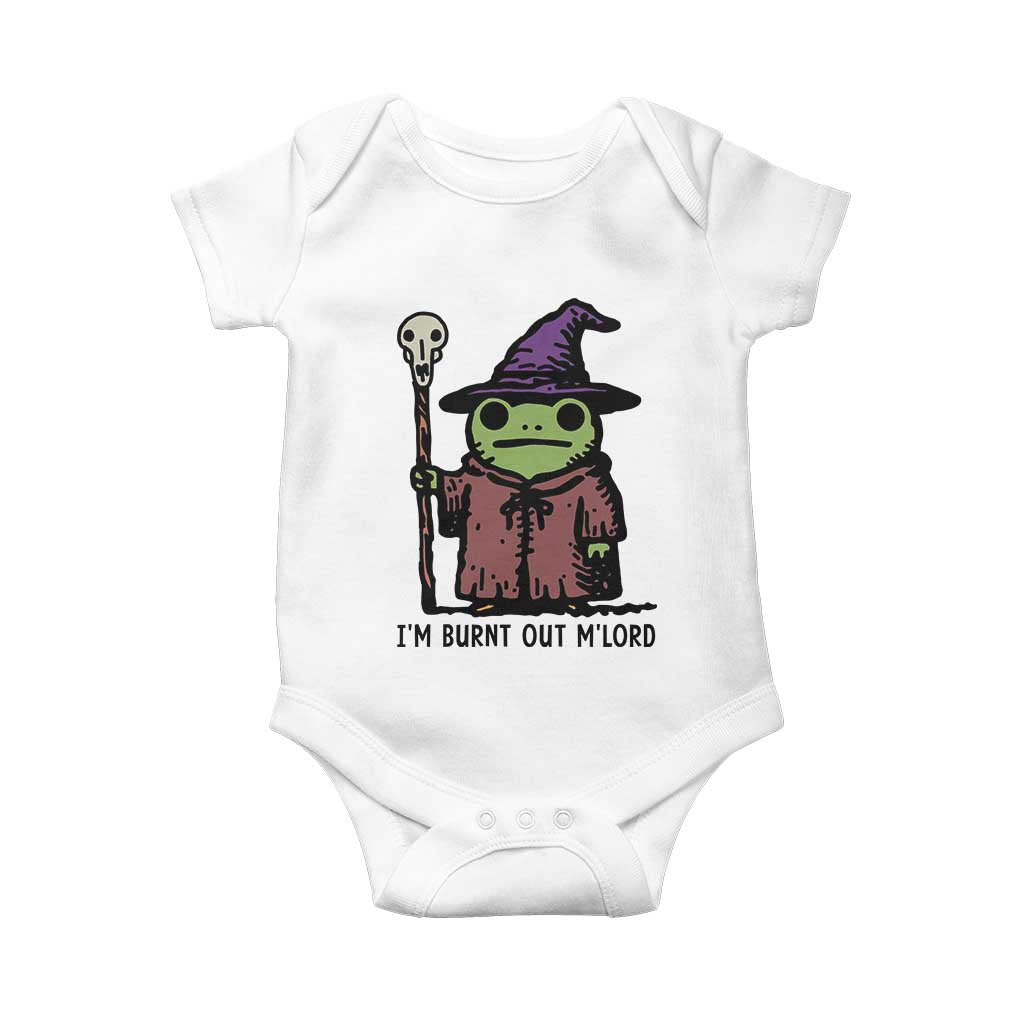 I Am Burnt Out M'lord Baby Onesie Funny Wizard Frog Meme - Wonder Print Shop