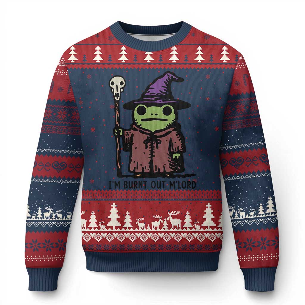I Am Burnt Out M'lord Ugly Christmas Sweater Funny Wizard Frog Meme - Wonder Print Shop