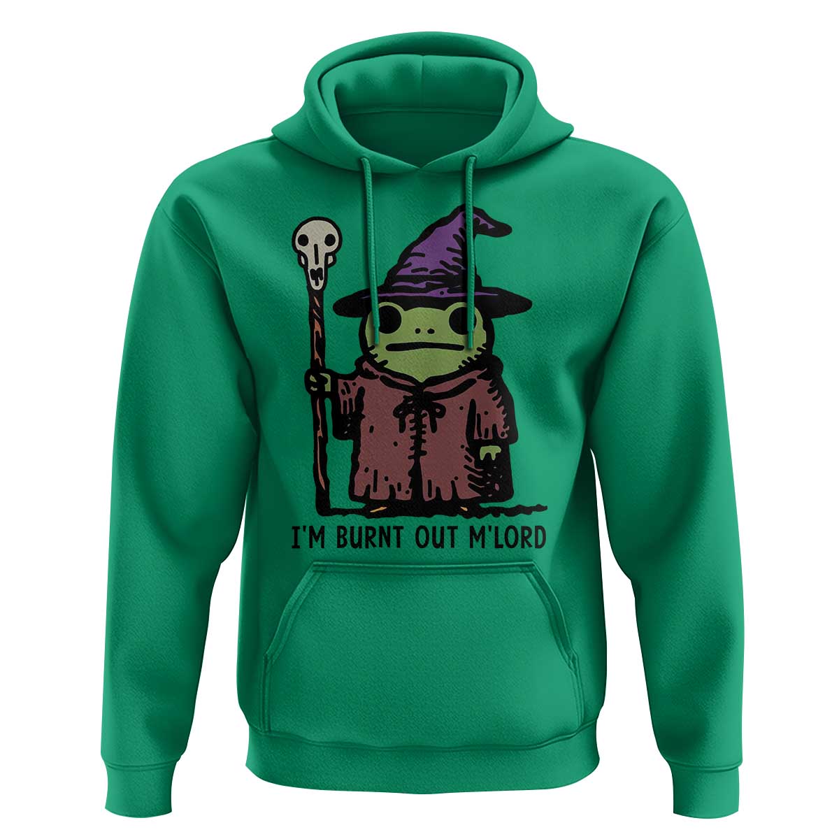 I Am Burnt Out M'lord Hoodie Funny Wizard Frog Meme - Wonder Print Shop