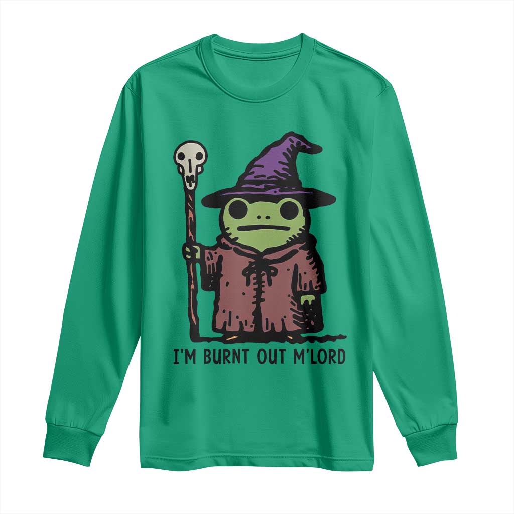 I Am Burnt Out M'lord Long Sleeve Shirt Funny Wizard Frog Meme - Wonder Print Shop