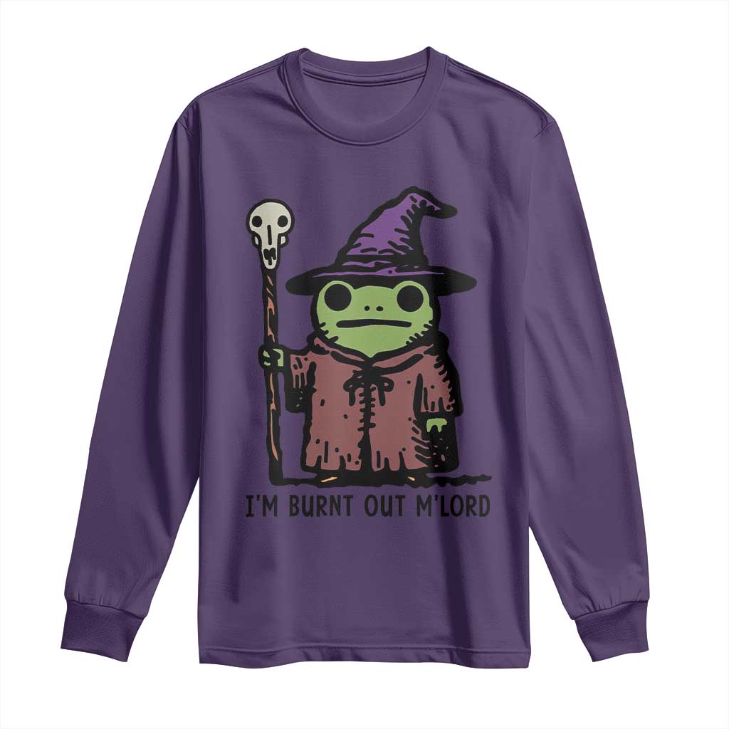 I Am Burnt Out M'lord Long Sleeve Shirt Funny Wizard Frog Meme - Wonder Print Shop