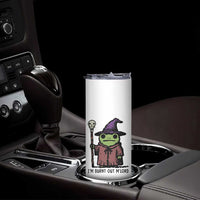 I Am Burnt Out M'lord Skinny Tumbler Funny Wizard Frog Meme - Wonder Print Shop