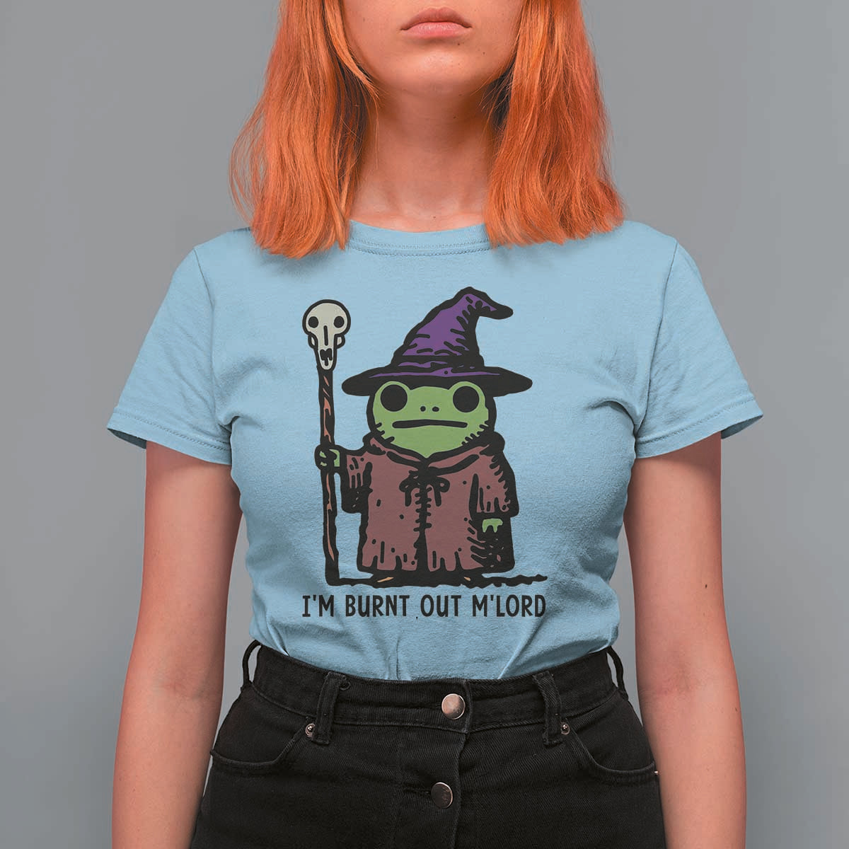 I Am Burnt Out M'lord T Shirt For Women Funny Wizard Frog Meme - Wonder Print Shop