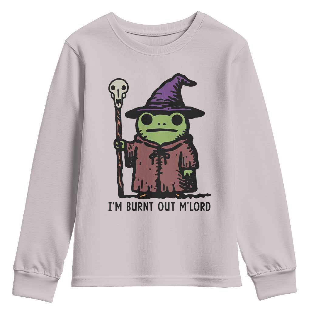 I Am Burnt Out M'lord Youth Sweatshirt Funny Wizard Frog Meme - Wonder Print Shop