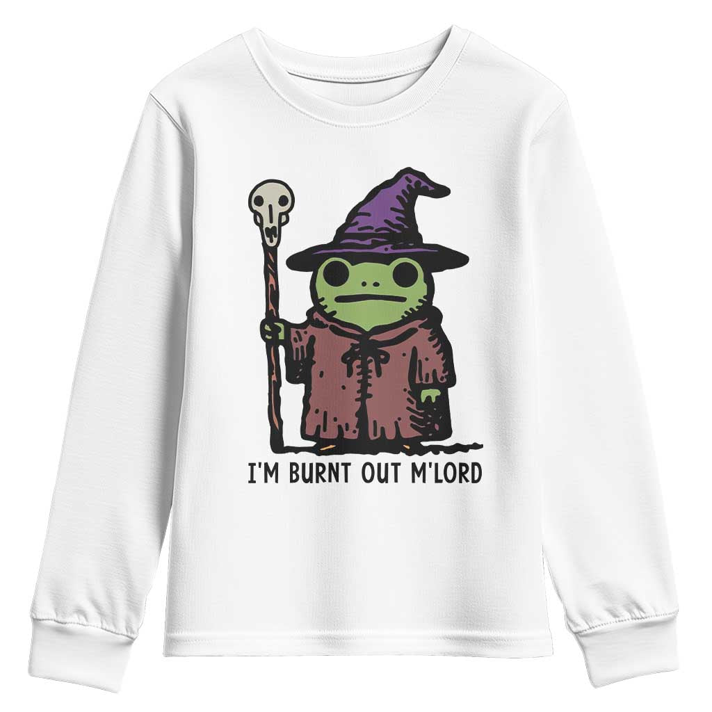 I Am Burnt Out M'lord Youth Sweatshirt Funny Wizard Frog Meme - Wonder Print Shop