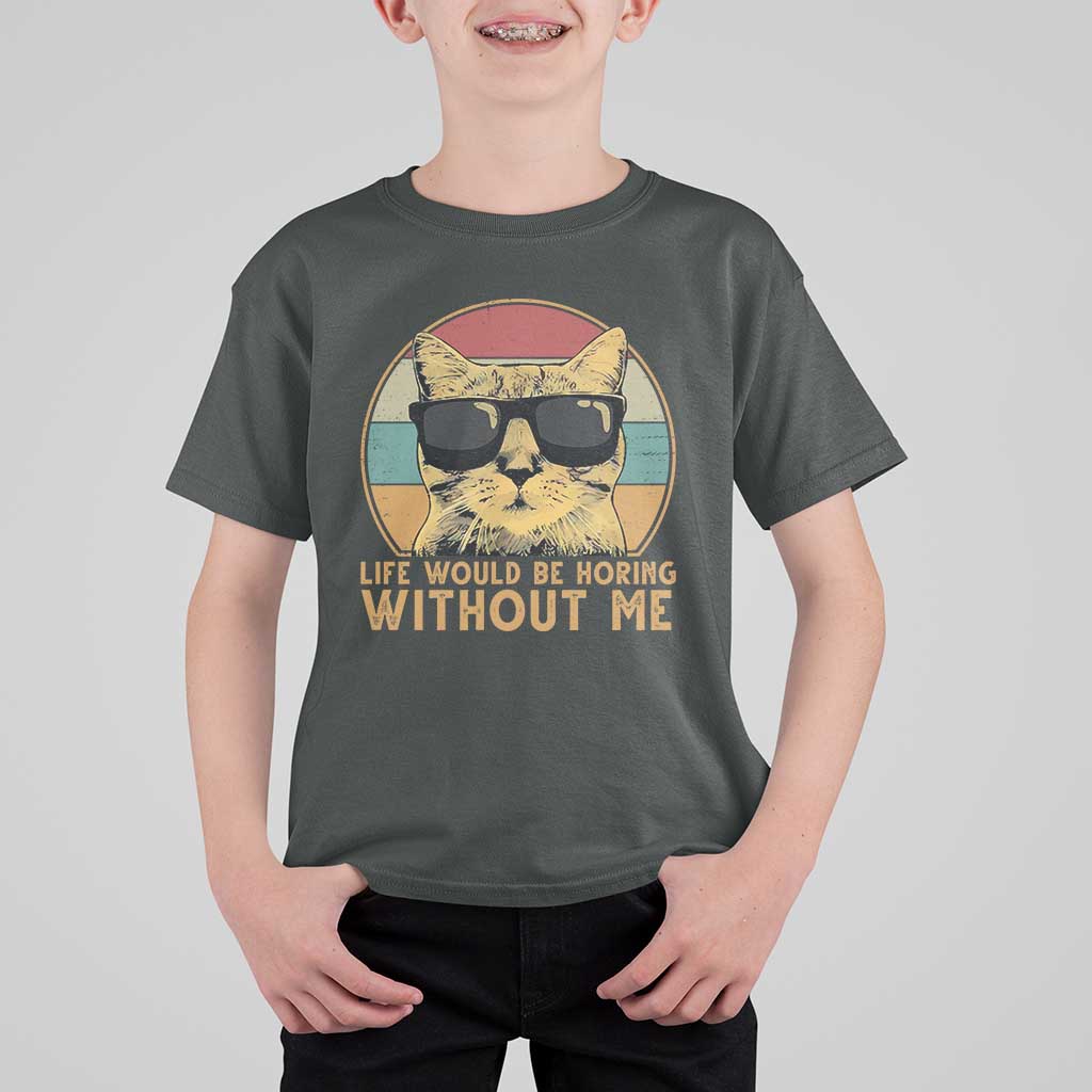 Admit It Life Would Be Boring Without Me T Shirt For Kid Funny Cat Saying - Wonder Print Shop