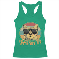 Admit It Life Would Be Boring Without Me Racerback Tank Top Funny Cat Saying - Wonder Print Shop
