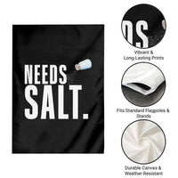 Needs Salt Garden Flag Funny Cooking Baking Foodie - Wonder Print Shop