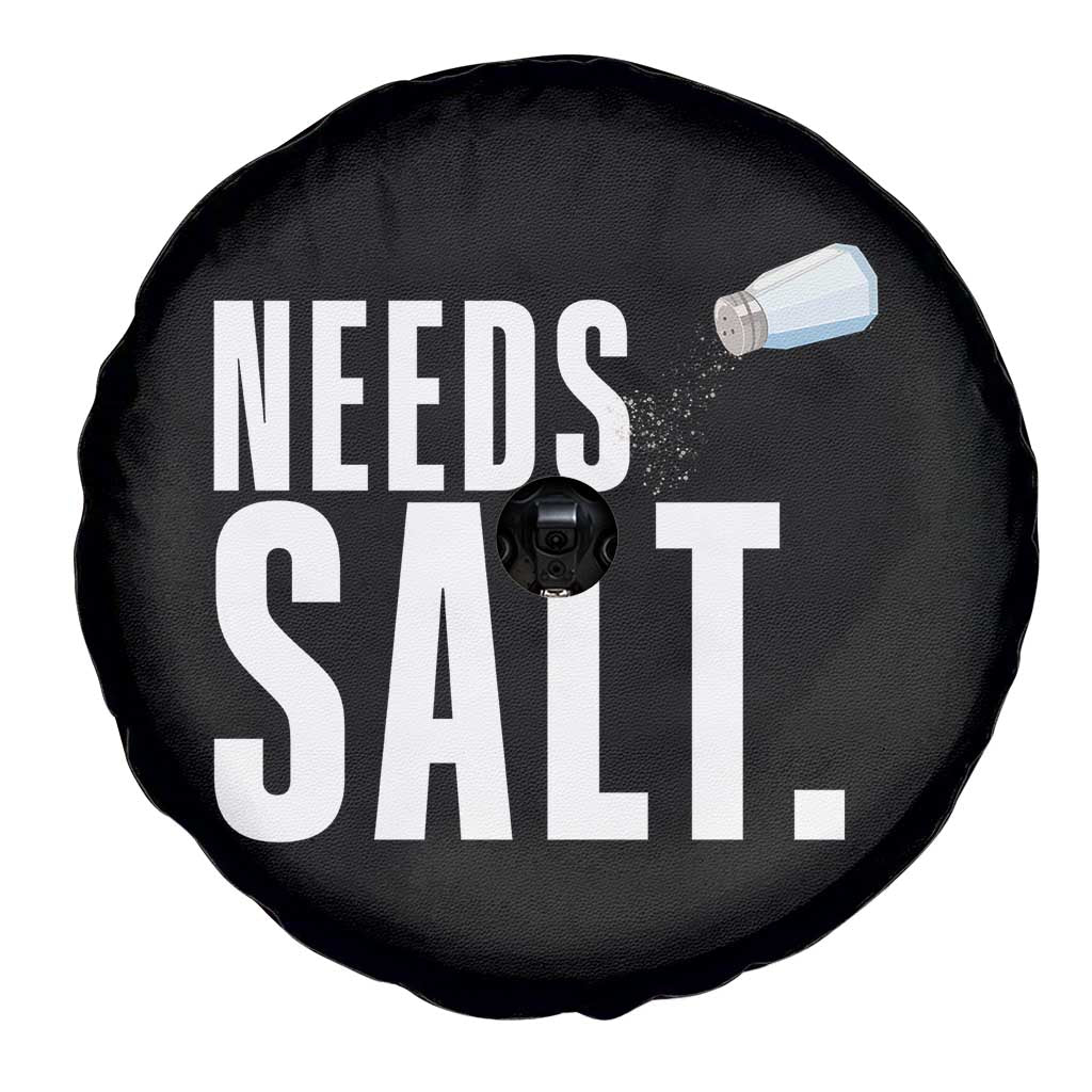 Needs Salt Spare Tire Cover Funny Cooking Baking Foodie - Wonder Print Shop