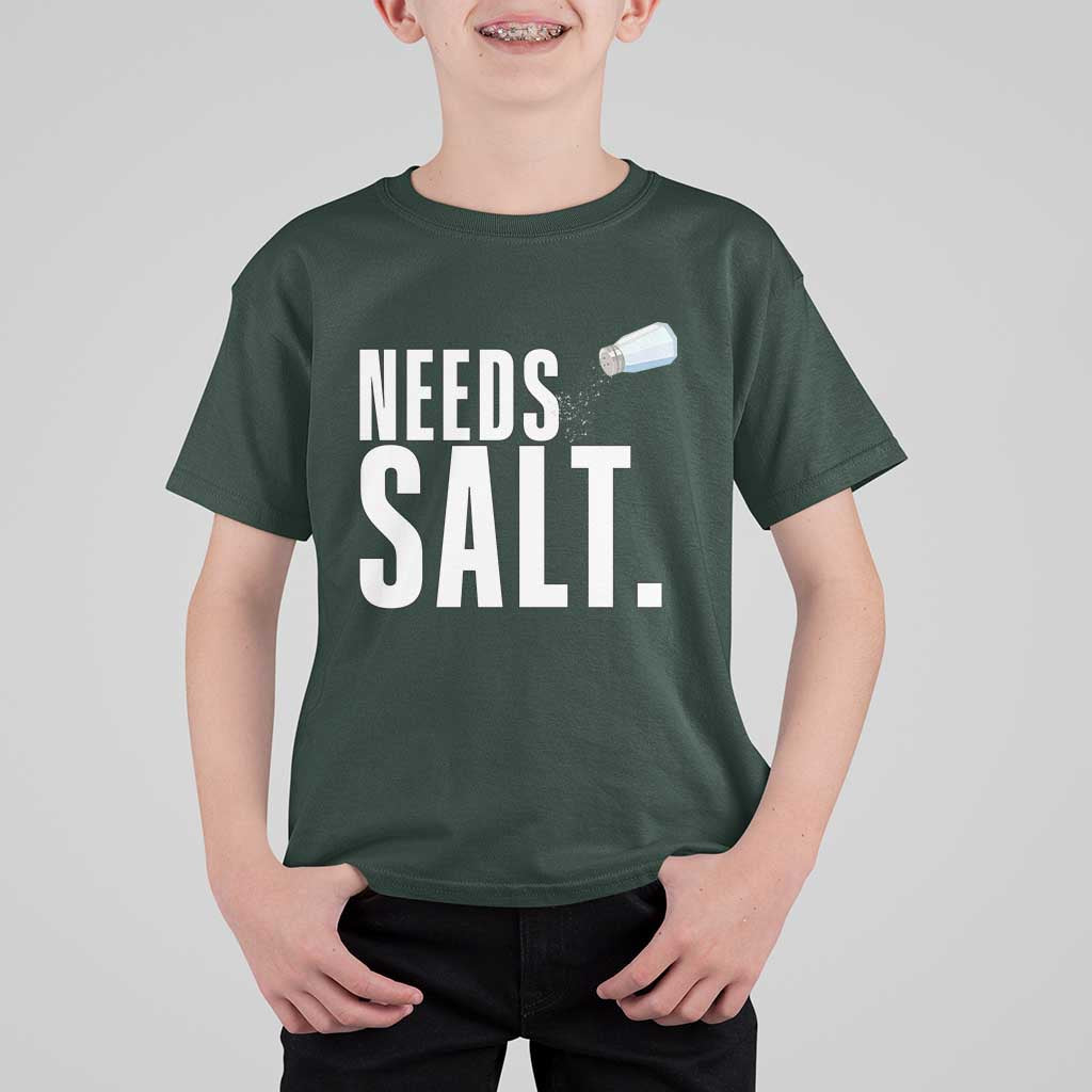 Needs Salt T Shirt For Kid Funny Cooking Baking Foodie - Wonder Print Shop