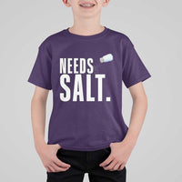 Needs Salt T Shirt For Kid Funny Cooking Baking Foodie - Wonder Print Shop