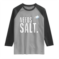 Needs Salt Raglan Shirt Funny Cooking Baking Foodie - Wonder Print Shop