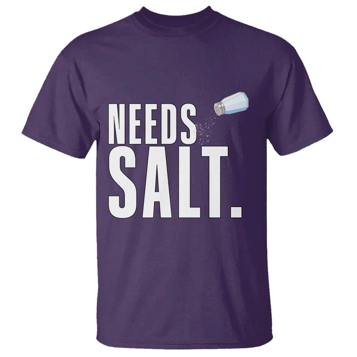 Needs Salt T Shirt Funny Cooking Baking Foodie - Wonder Print Shop
