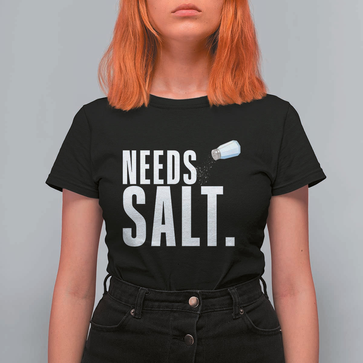 Needs Salt T Shirt For Women Funny Cooking Baking Foodie - Wonder Print Shop