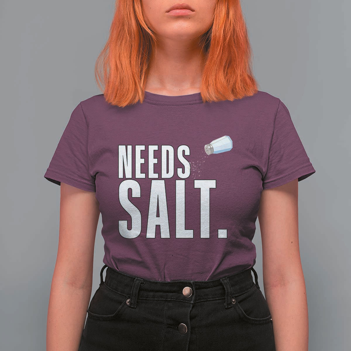 Needs Salt T Shirt For Women Funny Cooking Baking Foodie - Wonder Print Shop