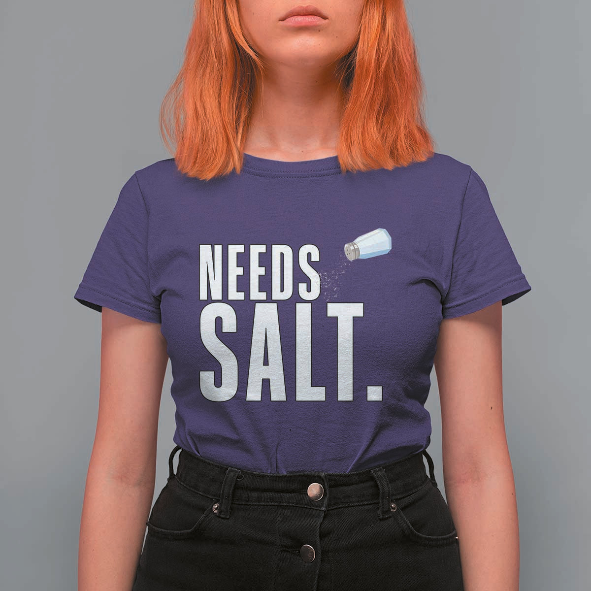Needs Salt T Shirt For Women Funny Cooking Baking Foodie - Wonder Print Shop