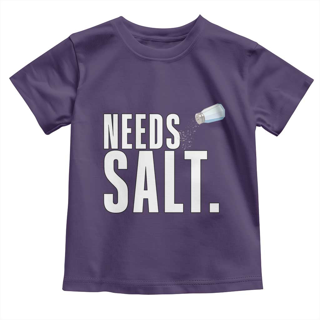 Needs Salt Toddler T Shirt Funny Cooking Baking Foodie - Wonder Print Shop