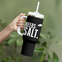 Needs Salt Tumbler With Handle Funny Cooking Baking Foodie - Wonder Print Shop