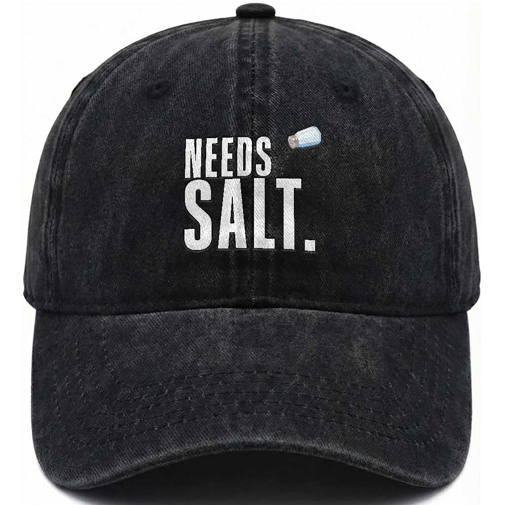 Needs Salt Washed Cotton Baseball Cap Funny Cooking Baking Foodie