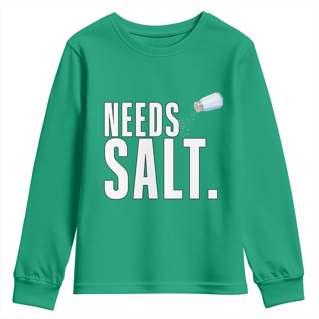 Needs Salt Youth Sweatshirt Funny Cooking Baking Foodie - Wonder Print Shop