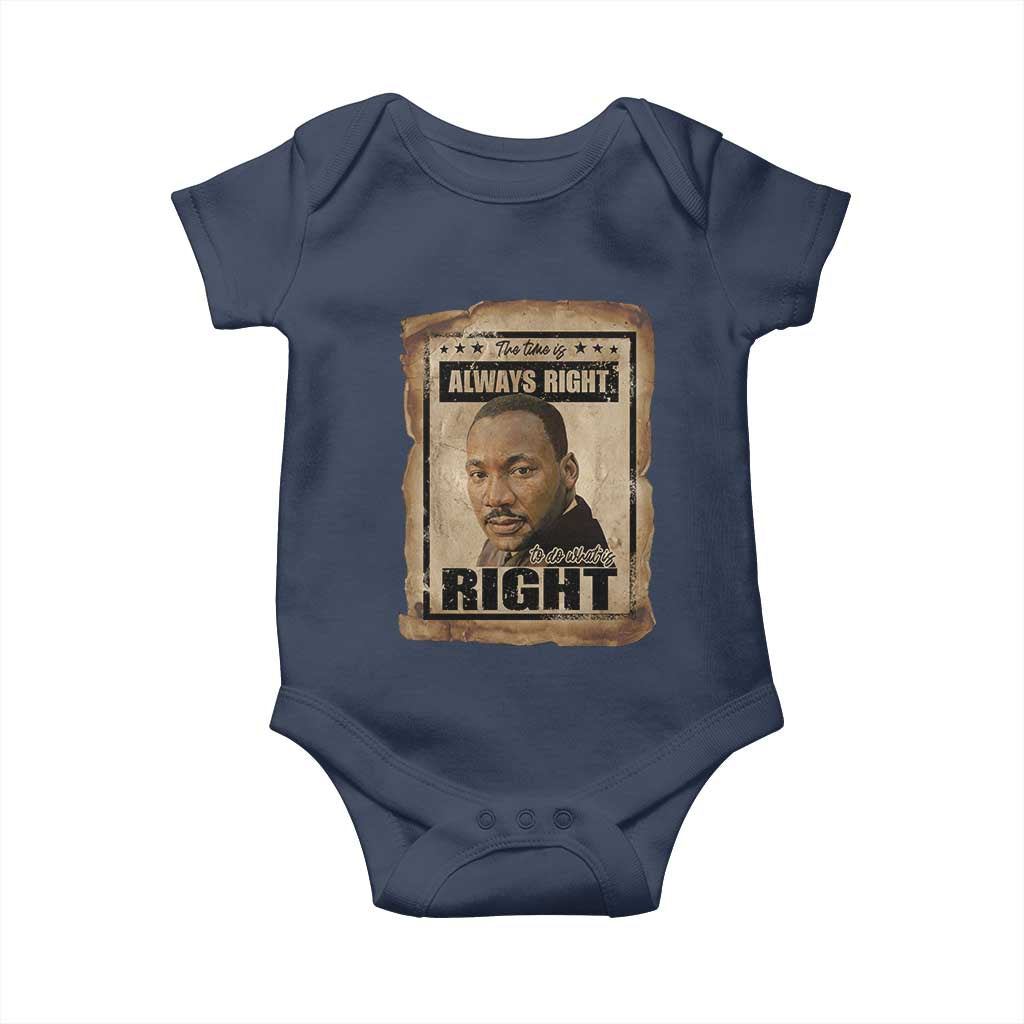 Martin Luther King Jr Baby Onesie The Time Is Always Right To Do What Is Right MLK Quote - Wonder Print Shop