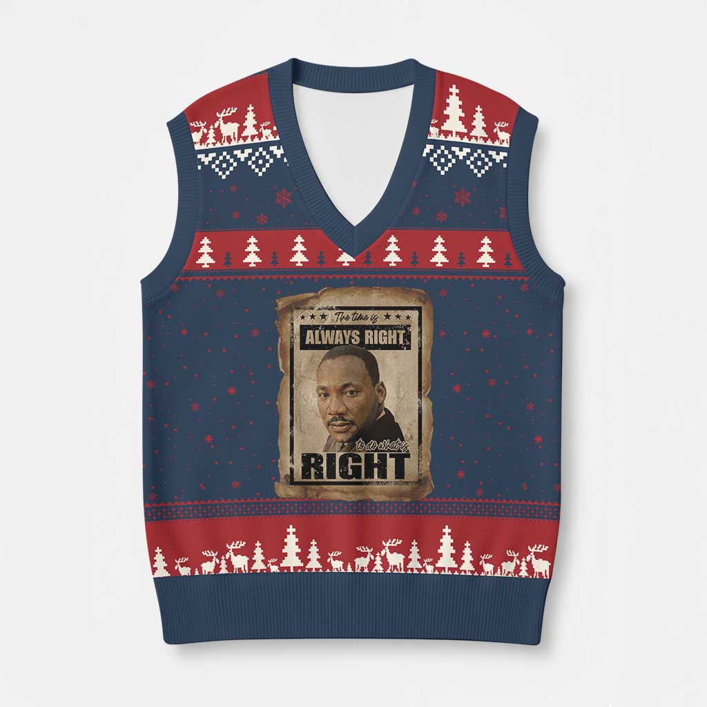 Martin Luther King Jr V-Neck Knit Sweater Vest The Time Is Always Right To Do What Is Right MLK Quote - Wonder Print Shop