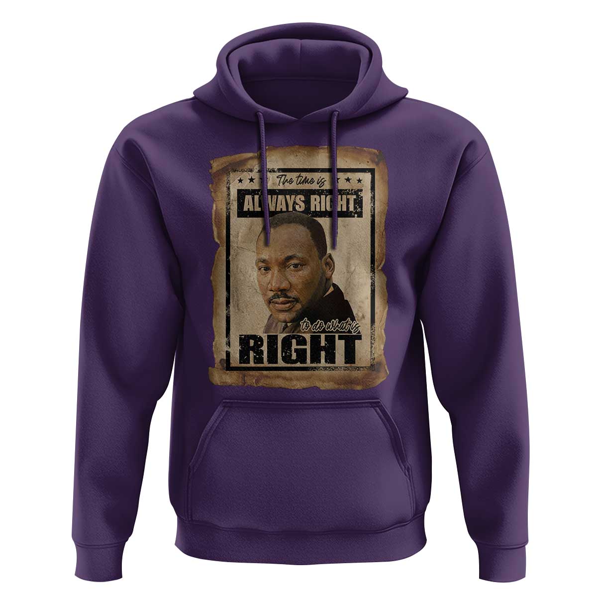 Martin Luther King Jr Hoodie The Time Is Always Right To Do What Is Right MLK Quote - Wonder Print Shop