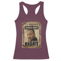 Martin Luther King Jr Racerback Tank Top The Time Is Always Right To Do What Is Right MLK Quote - Wonder Print Shop