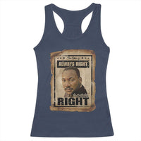 Martin Luther King Jr Racerback Tank Top The Time Is Always Right To Do What Is Right MLK Quote - Wonder Print Shop